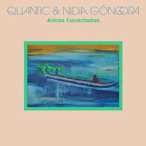 Quantic & Nidia Góngora - Almas Conectadas (2021) [Official Digital Download]