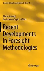 Recent Developments in Foresight Methodologies