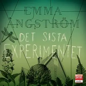 «Det sista experimentet» by Emma Ångström