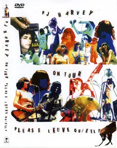 PJ Harvey On Tour: Please Leave Quietly (2006)