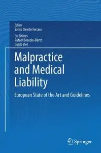 Malpractice and Medical Liability: European State of the Art and Guidelines