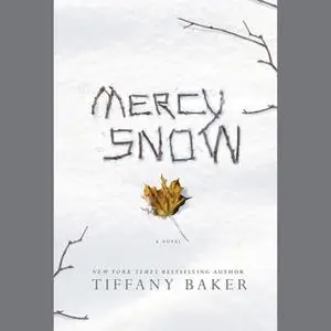 «Mercy Snow» by Tiffany Baker