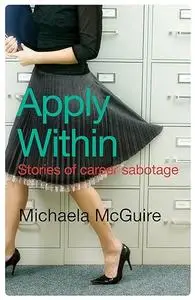 Apply Within: Stories of Career Sabotage