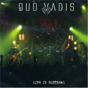 Quo Vadis - Live in Montreal (2007)