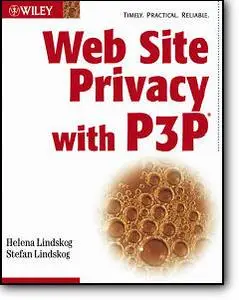 Helena Lindskog, Stefan Lindskog, «Web Site Privacy with P3P»