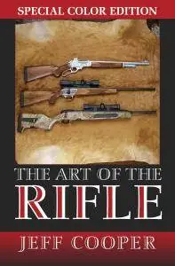The Art of the Rifle: Special Color Edition