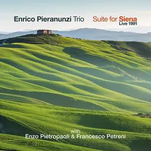 Enrico Pieranunzi, Enzo Pietropaoli & Francesco Petreni - Suite for Siena (Live 1991) (1992/2023)