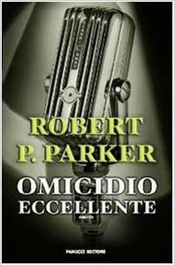 Omicidio eccellente - Robert B. Parker