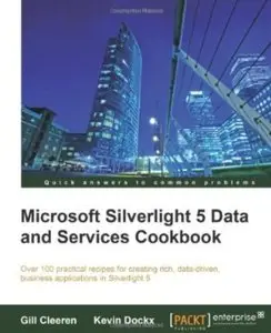 Microsoft Silverlight 5 Data and Services Cookbook [Repost]