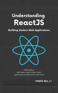 Understanding ReactJS: Building Modern Web Applications