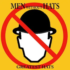 Men Without Hats - Greatest Hats (1996)