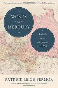 Words of Mercury: Tales from a Lifetime of Travel