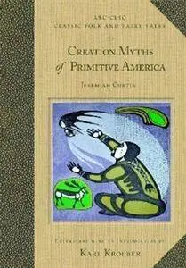 Creation Myths of Primitive America (Repost)