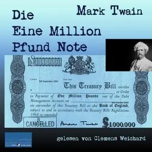 «Die Eine-Million-Pfund-Note» by Mark Twain