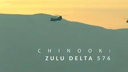 BBC - Chinook: Zulu Delta 576 (2024)