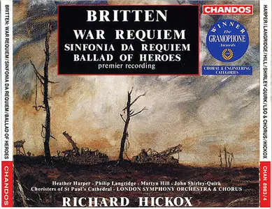 Benjamin Britten - London Symphony Orchestra / Richard Hickox - War Requiem (1991)