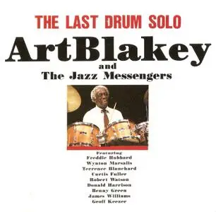 Art Blakey & The Jazz Messengers - The Last Drum Solo (1990) {Timeless Japan ALCR-76 rec 1978-1990}