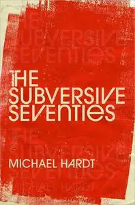 The Subversive Seventies