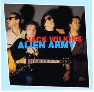 Jack Wilkins - Alien Army (1991)