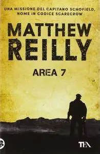 Matthew Reilly - Area 7