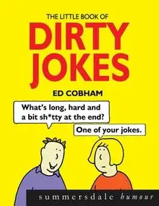 «The Little Book of Dirty Jokes» by Ed Cobham
