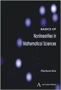 Basics of Nonlinearities in Mathematical Sciences