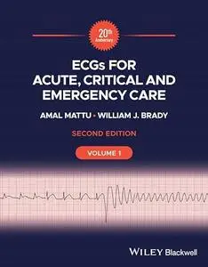 ECGs for Acute, Critical and Emergency Care, Volume 1, 20th Anniversary, 2nd Edition