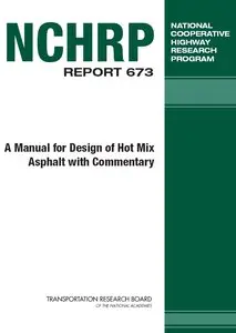 A Manual for Design of Hot Mix Asphalt with Commentary