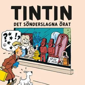 «Det sönderslagna örat» by Hergé