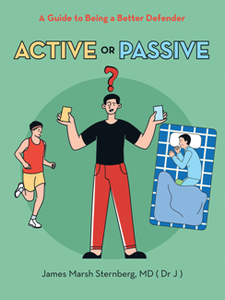 Active or Passive: A Guide to Being a Better Defender