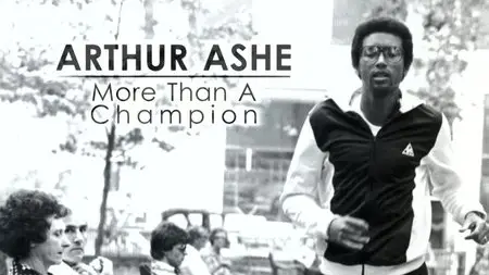 BBC - Arthur Ashe: More Than a Champion (2015)
