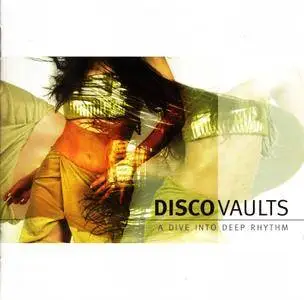 Various - Disco Vaults: A Dive Into Deep Rhythm (2001)