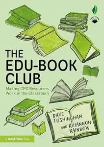 The Edu-Book Club: Making CPD Resources Work in the Classroom