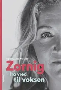 «Zornig» by Lisbeth Zornig Andersen