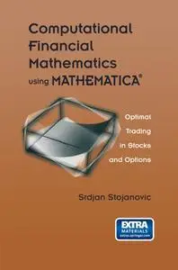 Computational Financial Mathematics using MATHEMATICA®: Optimal Trading in Stocks and Options (Repost)