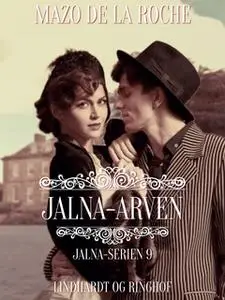 «Jalna-arven» by Mazo de la Roche