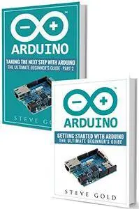 Arduino: Mastering Basic Arduino: The Complete Beginner’s Guide To Arduino