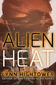 «Alien Heat» by Lynn Hightower