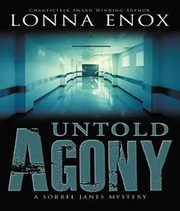«Untold Agony» by Lonna W Enox