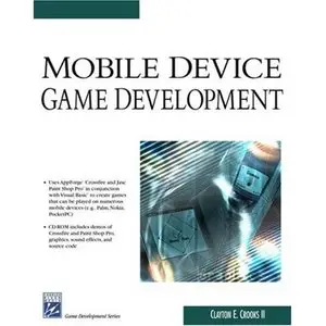 Mobile Device Game Development (Game Development Series)