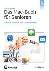 Das Mac-Buch für Senioren: Apple-Computer verständlich erklärt