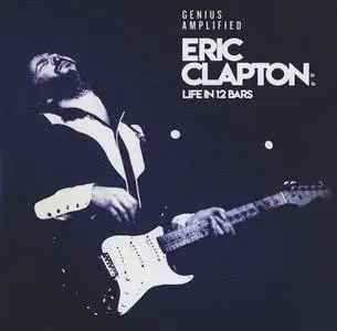 Various Artists - Eric Clapton: Life In 12 Bars (2018) {Universal Music 673 212-9} (Complete Artwork)