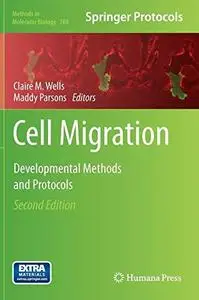 Cell Migration: Developmental Methods and Protocols