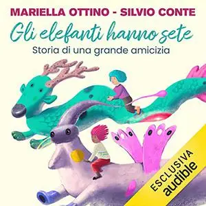 «Gli elefanti hanno sete» by Mariella Ottino, Silvio Conte