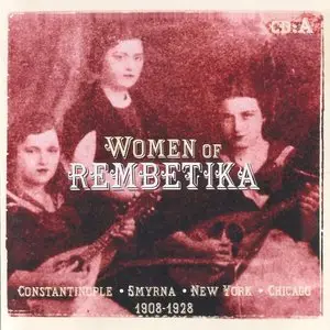 Various Artists – Women Of Rembetika 1908-1947 (2012)