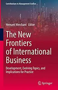 The New Frontiers of International Business