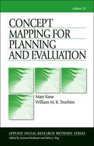 Concept Mapping for Planning and Evaluation (Applied Social Research Methods) (repost)