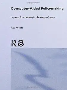 Computer-aided Policymaking: Lessons from Strategic Planning Software