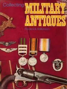 Collecting Military Antiques (repost)