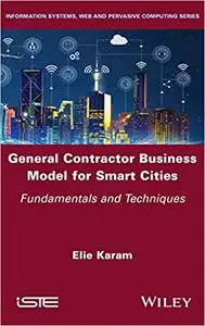 General Contractor Business Model for Smart Cities: Fundamentals and Techniques